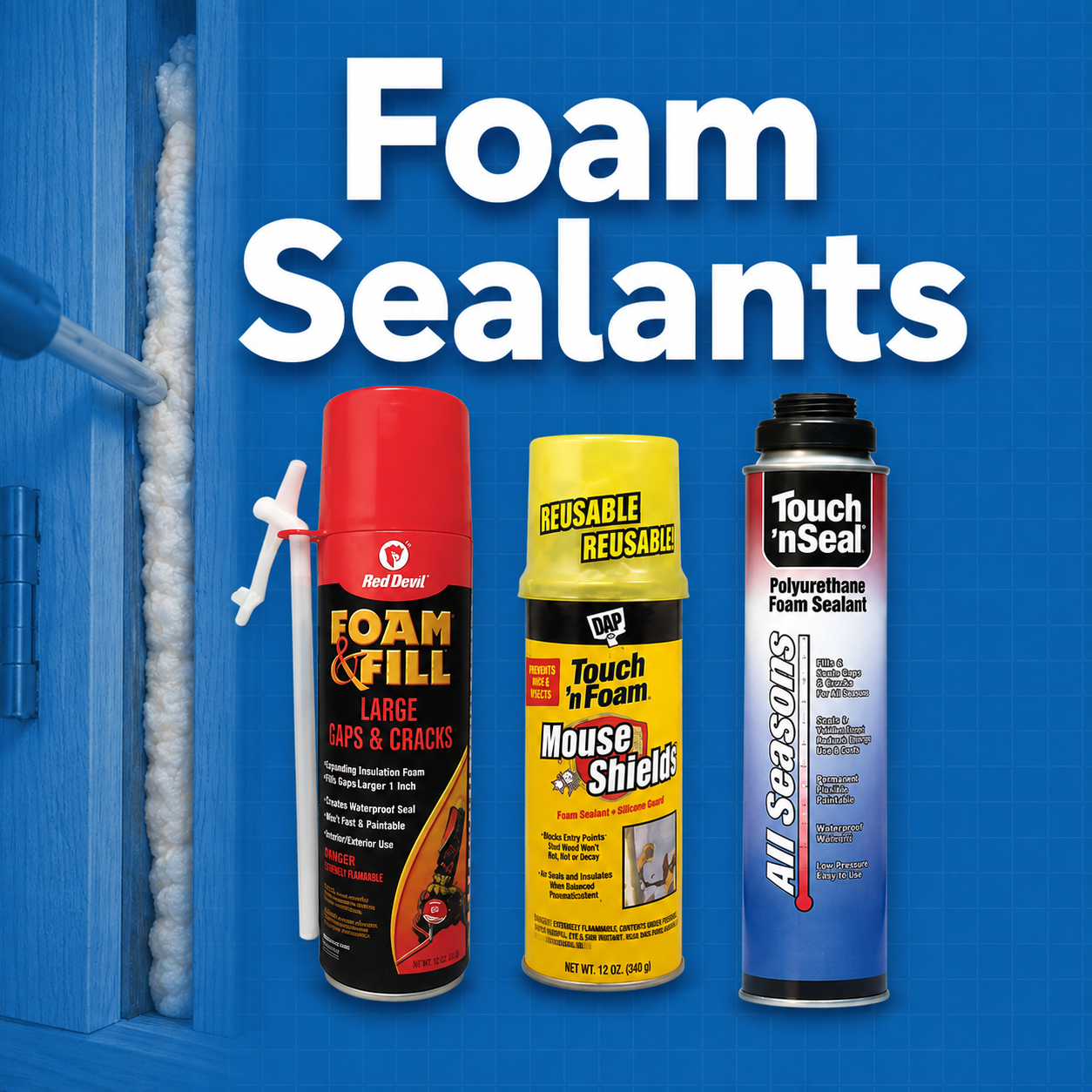 Shop foam sealants for sealing gaps, cracks, doors, windows, and other areas to help improve insulation and reduce air leaks.